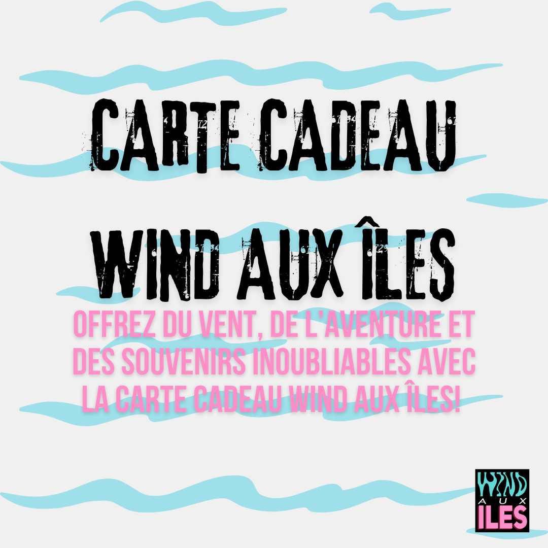 Carte Cadeau WIND AUX ÎLES